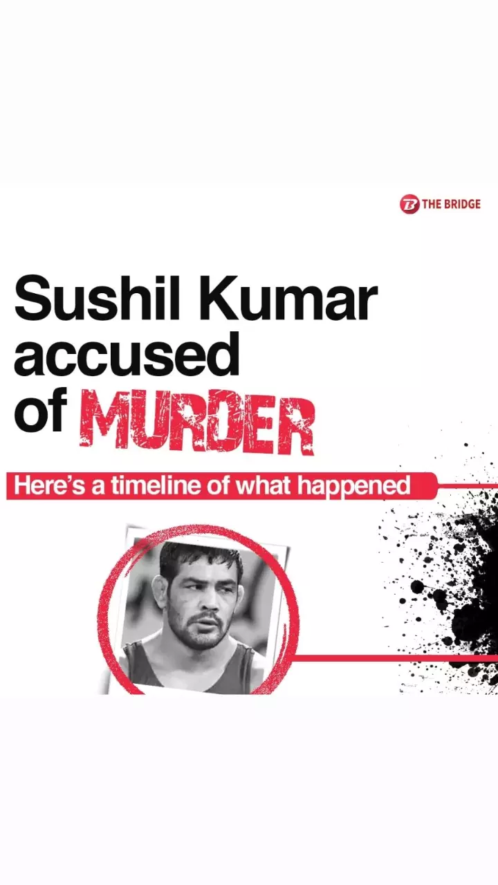 Sushil Kumar accused of Murder; Timeline of what happened