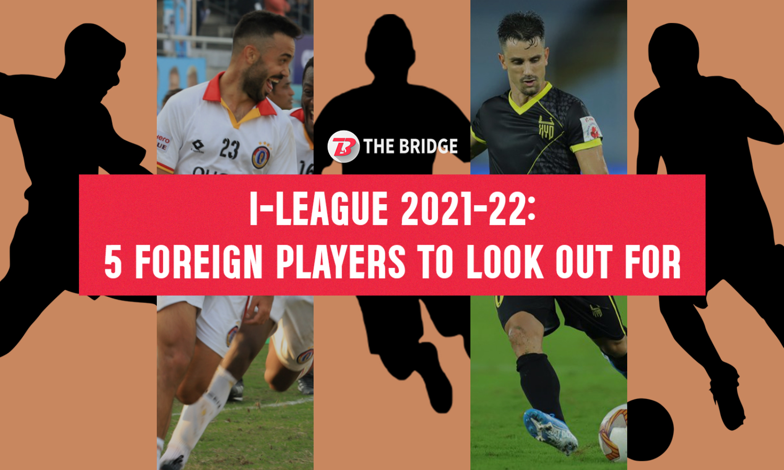 I-League 2021-22: 5 foreign players to look out for