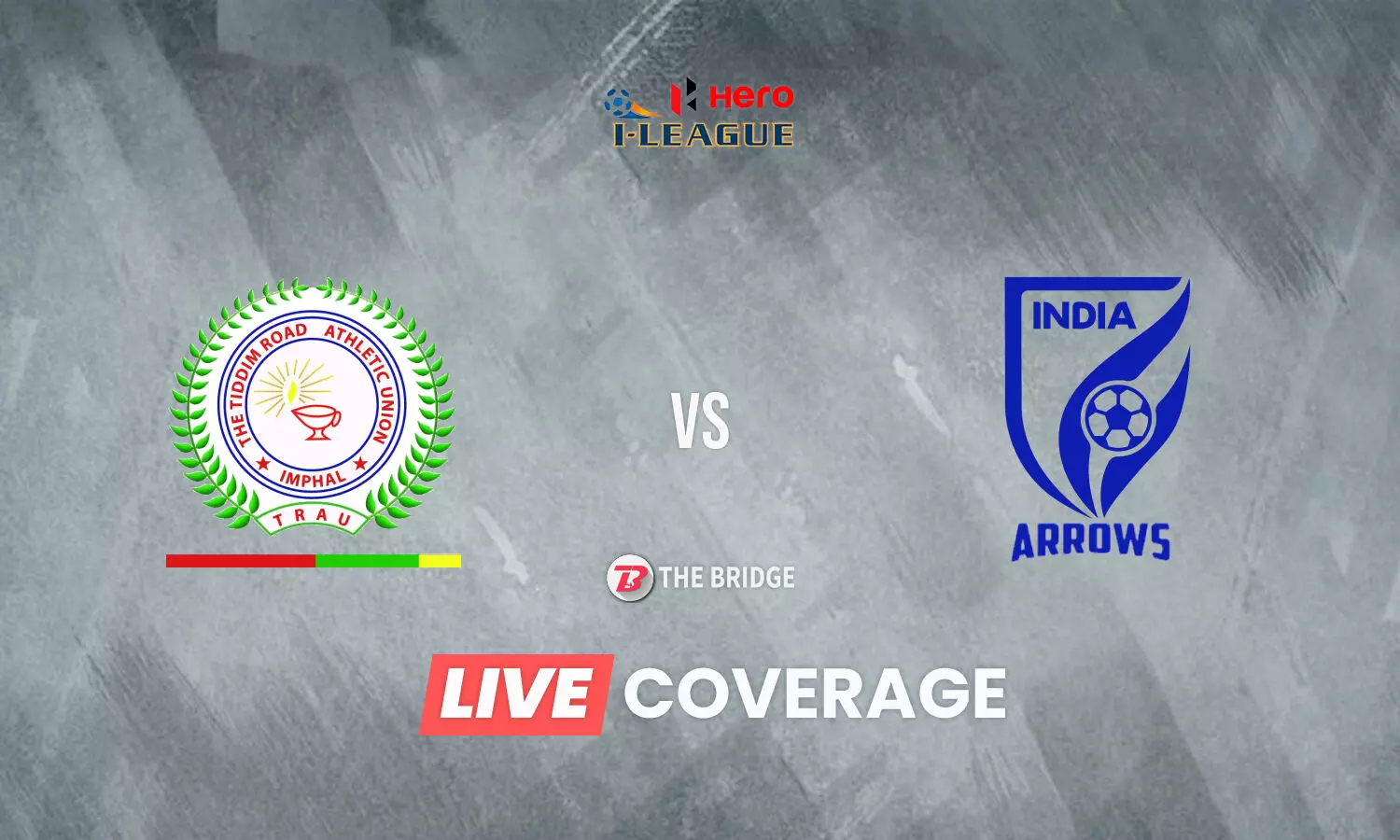 I-League 2021-22 LIVE TRAU FC vs Indian Arrows Goals, Updates, Results and Blog