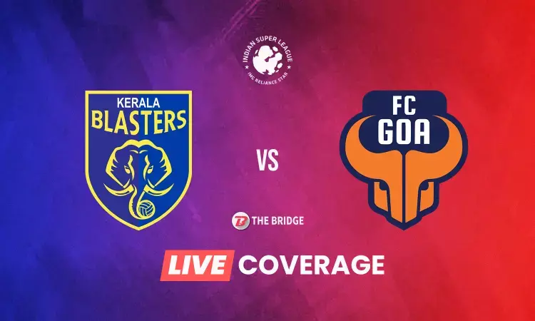 ISL 2021-22 LIVE: Kerala Blasters FC vs FC Goa Goals, Updates, Results and Blog