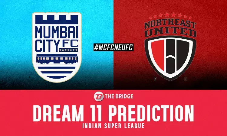 Mumbai City vs North East United: Dream11 Predictions ISL Fantasy Tips Probable 11 Captain Vice Captain