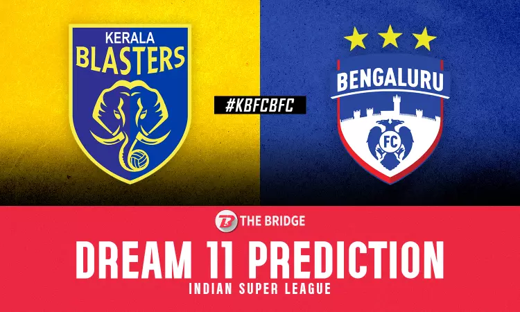 Kerala Blasters vs Bengaluru FC Dream11 Predictions: ISL Fantasy Tips, Probable 11, Captain and Vice-Captain