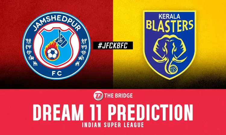 Jamshedpur FC vs Kerala Blasters Dream11 Predictions: ISL Fantasy Tips, Probable 11, Captain and Vice-Captain