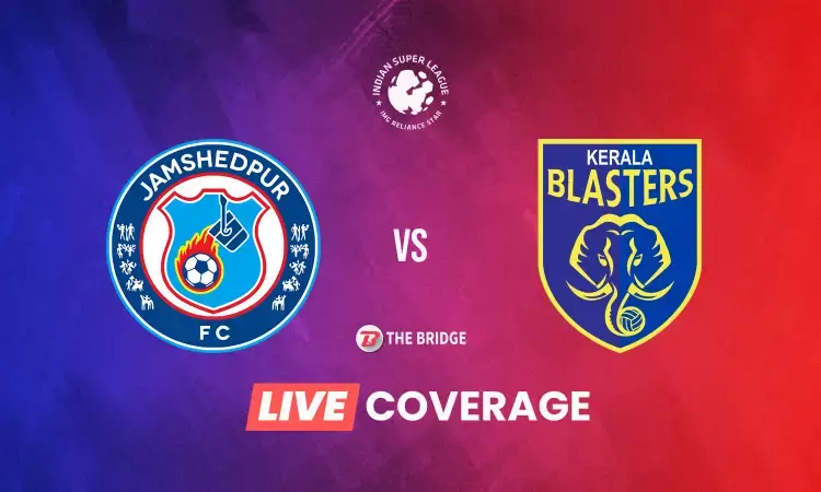 ISL 2021-22 LIVE: Jamshedpur FC vs Kerala Blasters Goals, Updates, Results and Blog