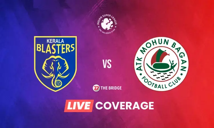ISL LIVE: Kerala Blasters vs ATK Mohun Bagan score, goals, and updates ISL LIVE: Kerala Blasters vs ATK Mohun Bagan score, goals, and updates