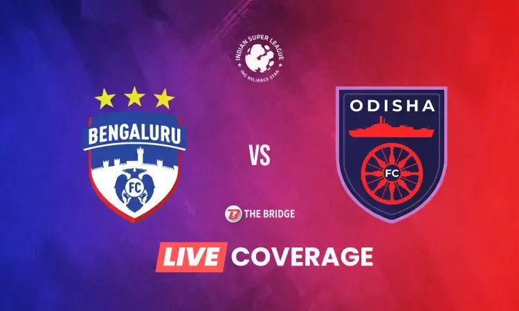 ISL LIVE: Bengaluru FC vs Odisha FC Score, Updates, and Blog