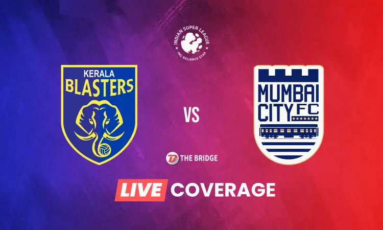 ISL LIVE: Kerala Blasters vs Mumbai City score, goals, and updates