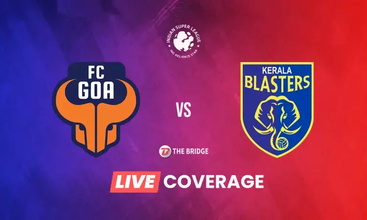 ISL LIVE: FC Goa vs Kerala Blasters score, goals, and updates