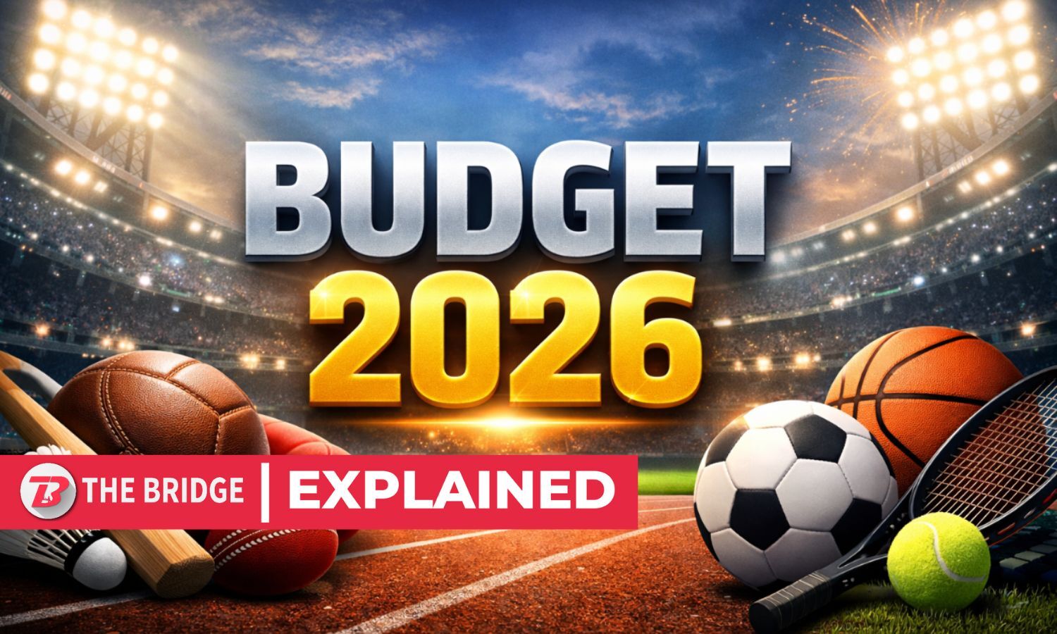 What the Union Budget 2026–27 means for Indian sport? What the Union Budget 2026–27 means for Indian sport?