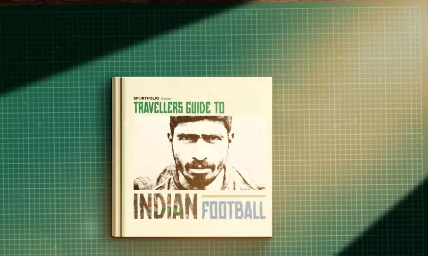 Travellers Guide to Indian Football: In search of the beautiful game’s many lives Travellers Guide to Indian Football: In search of the beautiful game’s many lives