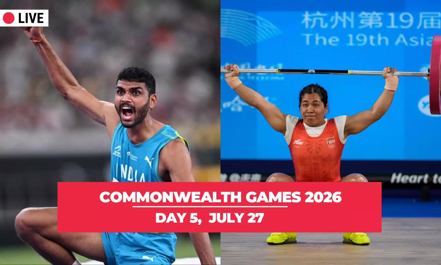 Commonwealth Games 2026 Day 5 LIVE: Bindyarani, Sarvesh headline Indias challenge - Blog, updates Commonwealth Games 2026 Day 5 LIVE: Bindyarani, Sarvesh headline Indias challenge - Blog, updates
