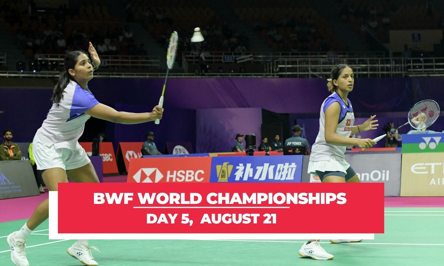BWF World C’ships Day 5: Treesa/Gayatri, Satwik-Chirag in action