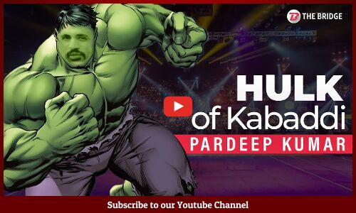 Hulk of Kabaddi - The inspirational story of Pardeep Kumar