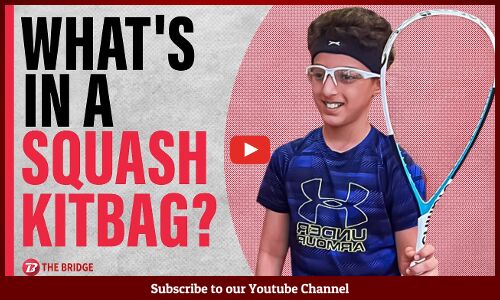 The Bridge Originals: Whats in a Squash kit bag?